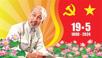 Chào mừng kỷ niệm 134 năm ngày sinh Chủ tịch Hồ Chí Minh (19/5/1890 - 19/5/2024)