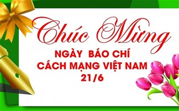 Chúc mừng 99 năm ngày Báo chí Cách mạng Việt Nam (21/6/1925 - 21/6/2024)