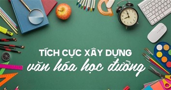 Tích cực xây dựng văn hóa học đường