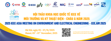 THÔNG CÁO BÁO CHÍ  Hội thảo khoa học quốc tế IEEE về Môi trường và Kỹ thuật Điện - Châu Á năm 2025 (2025 IEEE Asia Meeting on Environment and Electrical Engineering – EEE.AM2025)