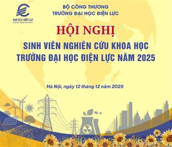 Sắp diễn ra Hội nghị sinh viên nghiên cứu khoa học Trường Đại học Điện lực năm 2025