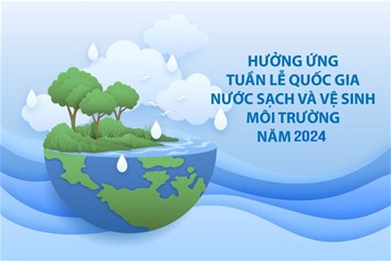 Tích cực hưởng ứng Tuần lễ Quốc gia Nước sạch và vệ sinh môi trường